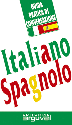 GUIA PRACTICA DE CONVERSACION ITALIANO - ESPA�OL