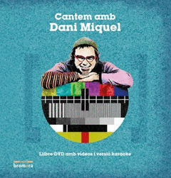 CANTEM AMB DANI MIQUEL LLIBRE -DVD