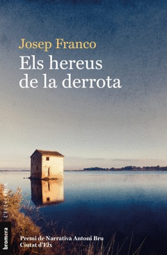 ELS HEREUS DE LA DERROTA