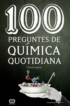 100 PREGUNTES DE QUMICA QUOTIDIANA