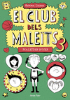 EL CLUB DELS MALETS 3. MALEDES NOIES