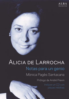 ALICIA DE LARROCHA. NOTAS PARA UN GENIO + CD