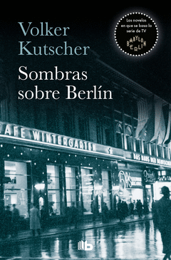 SOMBRAS SOBRE BERLN (DETECTIVE GEREON RATH 1)