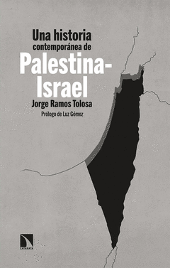 UNA HISTORIA CONTEMPOR�NEA DE PALESTINA-ISRAEL