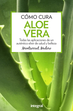 C�MO CURA EL ALOE VERA