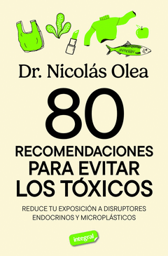 80 RECOMENDACIONES PARA EVITAR LOS T�XICOS