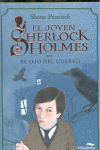 EL JOVEN SHERLOCK HOLMES. EL OJO DEL CUERVO