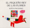 EL PEQUE�O REY DE LAS FLORES