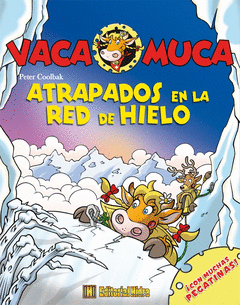 ATRAPADOS EN LA RED DE HIELO VACA MUCA 4