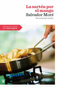 SARTEN POR EL MANGO, LA