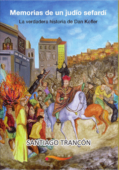 MEMORIAS DE UN JUDIO SEFARDISANTIAGO TRANCON