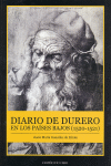 DIARIO DE DURERO EN LOS PA�SES BAJOS (1520-1521)