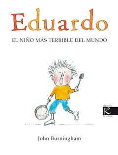 EDUARDO. EL NI�O MAS TERRIBLE DEL MUNDO