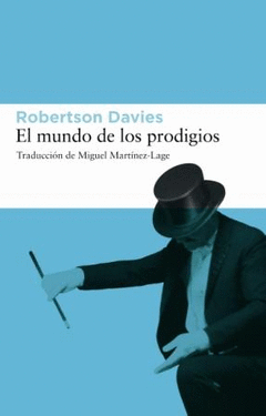 MUNDO DE LOS PRODIGIOS,EL 5     TRILOGIA DE DEPTFORD III
