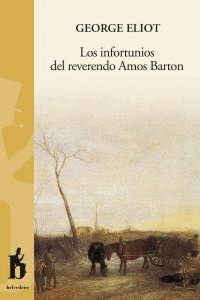 INFORTUNIOS DEL REVERENDO AMOS BARTON, LOS