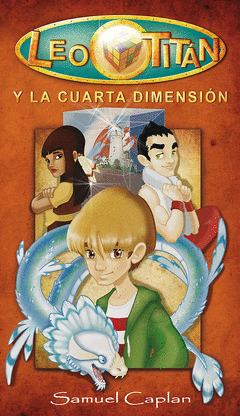 LEO TITAN Y LA CUARTA DIMENSION