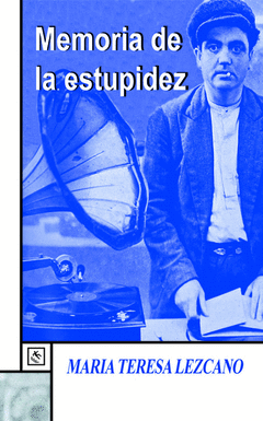 MEMORIAS DE LA ESTUPIDEZ