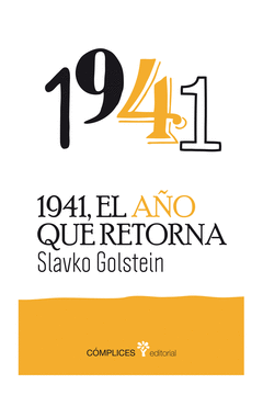 1941, EL AO QUE RETORNA
