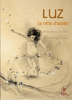 LUZ LA NI�A CHAMAN