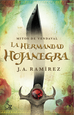 LA HERMANDAD HOJANEGRA. MITOS DE VENDAVAL VOL. 1