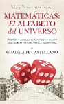 MATEMATICAS: EL ALFABETO DEL UNIVERSO