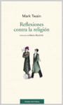 REFLEXIONES CONTRA LA RELIGIÓN