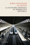 LA ECONOM�A ESPA�OLA EN PERSPECTIVA HIST�RICA
