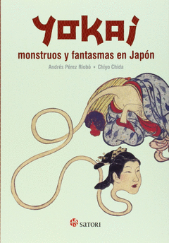 YOKAI. MONSTRUOS Y FANTASMAS EN JAPN