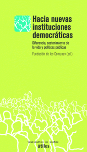 HACIA NUEVAS INSTITUCIONES DEMOCRTICAS