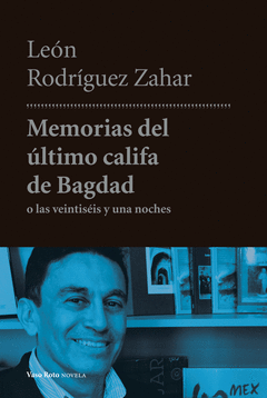 MEMORIAS DEL ÚLTIMO CALIFA DE BAGDAD