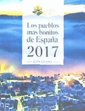 LOS PUEBLOS MS BONITOS DE ESPAA 2017