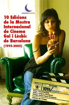10 EDICIONS DE LA MOSTRA INTERNACIONAL DE CINEMA GAI I LESBIC DE BARCELONA (1995-2005)