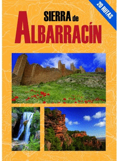 SIERRA DE ALBARRACIN. 20 RUTAS