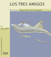 TRES AMIGOS, LOS 14 LETRA MAGICA