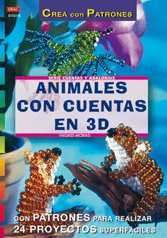 ANIMALES CON CUENTAS EN 3D CON PATRONES PARA REALIZAR 24 PROYECTOS SUPERFACILES