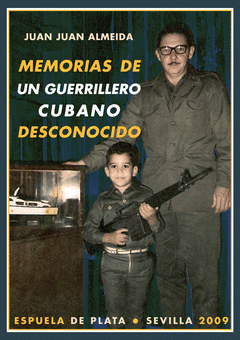 MEMORIAS DE UN GUERRILLERO CUBANO DESCONOCIDO