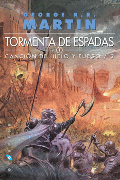 TORMENTA DE ESPADAS N� 3 CANCION DE HIELO Y FUEGO ED 2011 2 VOL