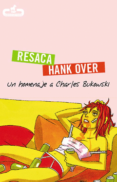 RESACA  HANK OVER (HOMENAGE A CHARLES BUKOWSKI)