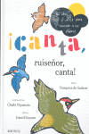 �CANTA, RUISE�OR, CANTA!