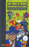 HISTORIA  DE LOS COMICS N 3 EL COMIC BOOK: SUPERHEROES Y OTROS GENEROS