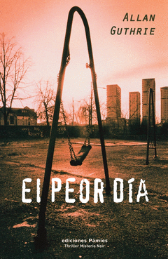 EL PEOR DIA