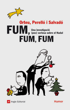 FUM FUM FUM (INVESTIGACIO POC SERIOSA SOBRE EL NADAL)