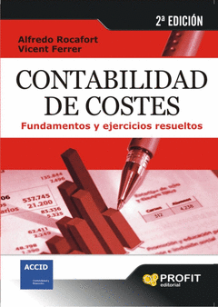 CONTABILIDAD DE COSTES FUNDAMENTOS Y EJERCICIOS RESUELTOS