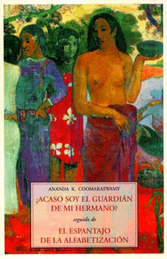 ACASO SOY EL GUARDIAN DE MI HERMANO / EL ESPANTAJO DE LA ALFABETIZACION