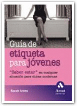 GUIA DE ETIQUETA PARA JOVENES