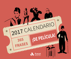 CALENDARIO 2017 365 FRASES ¡DE PELÍCULA!