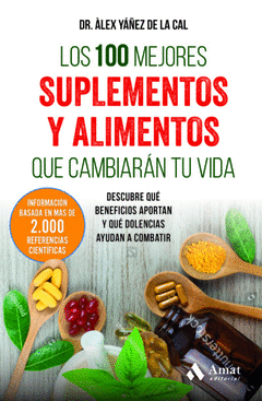 LOS 100 MEJORES SUPLEMENTOS Y ALIMENTOS QUE CAMBIAR�N TU VIDA