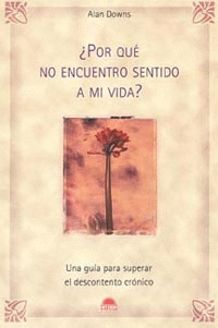 �POR QUE NO ENCUENTRO SENTIDO A MI VIDA?