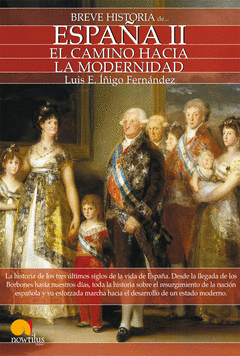 ESPA�A II EL CAMINO HACIA LA MODERNIDAD