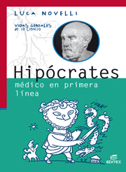 HIPCRATES. MDICO EN PRIMERA LNEA. VIDAS GENIALES